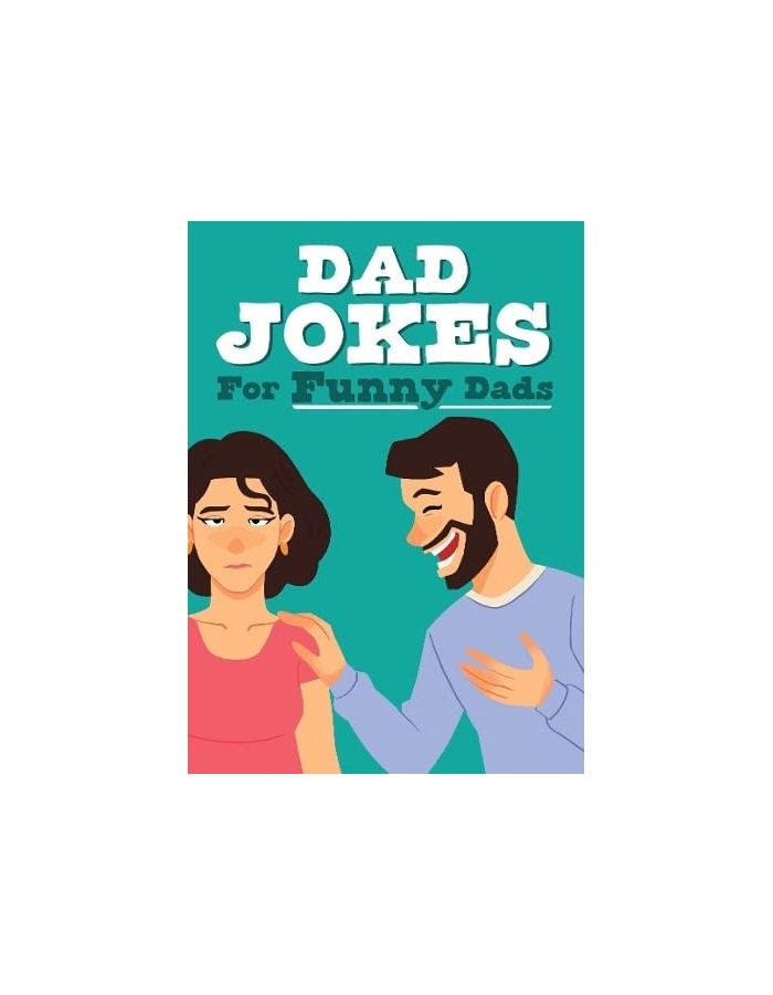 Dad Jokes For Funny Dads Hardcover Book