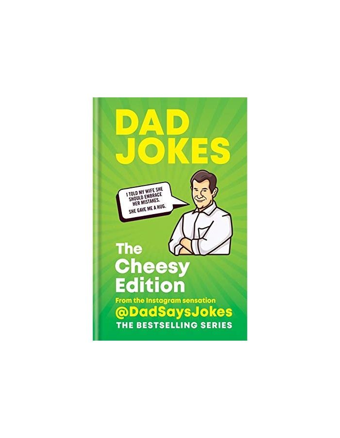 Dad Jokes The Cheesy Edition Hardcover Book
