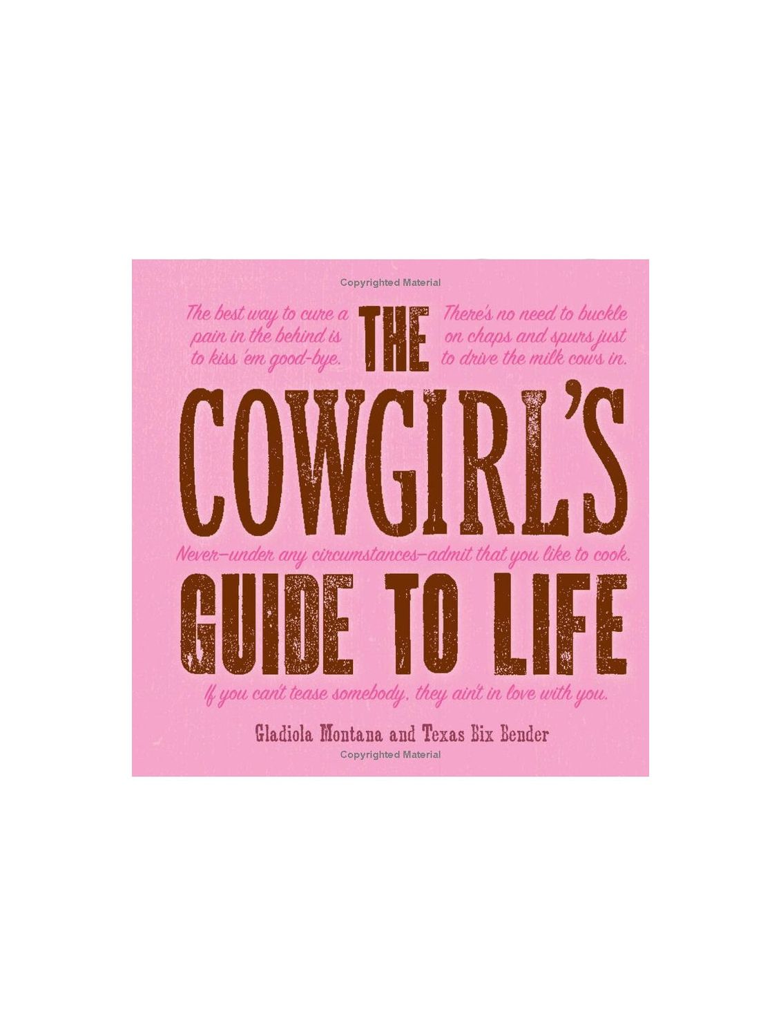 The Cowgirl's Guide to Life Hardcover Book