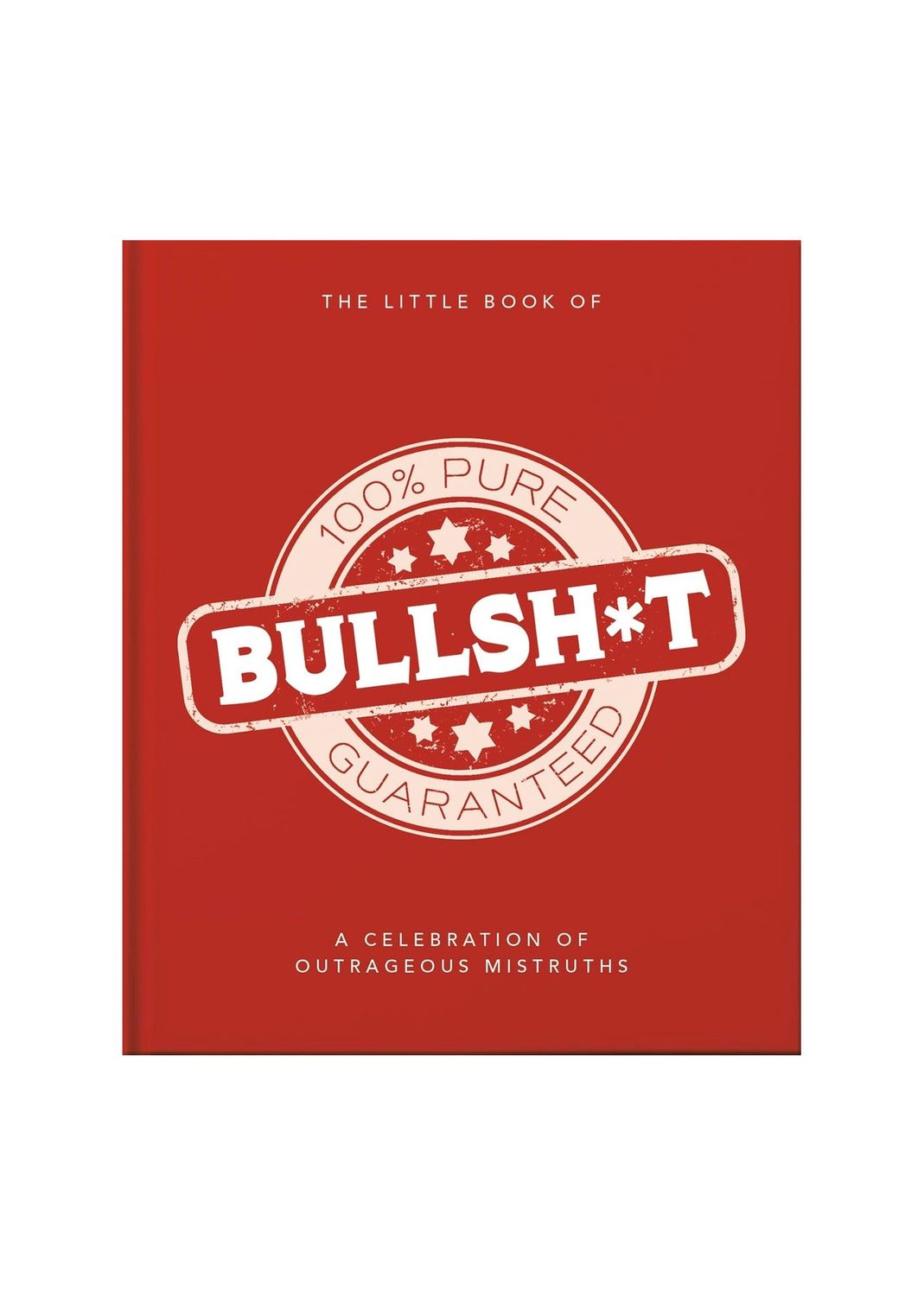 The Little Book Of Bullshit Hardcover Book