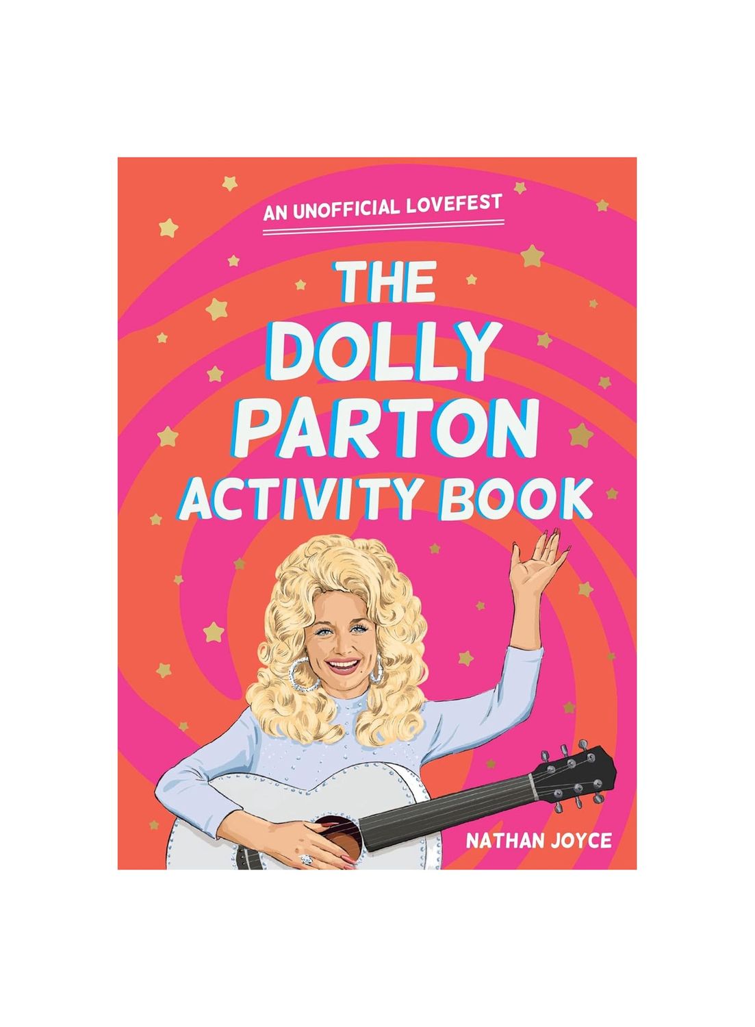 The Unofficial Dolly Parton Activity Paperback Pink Book