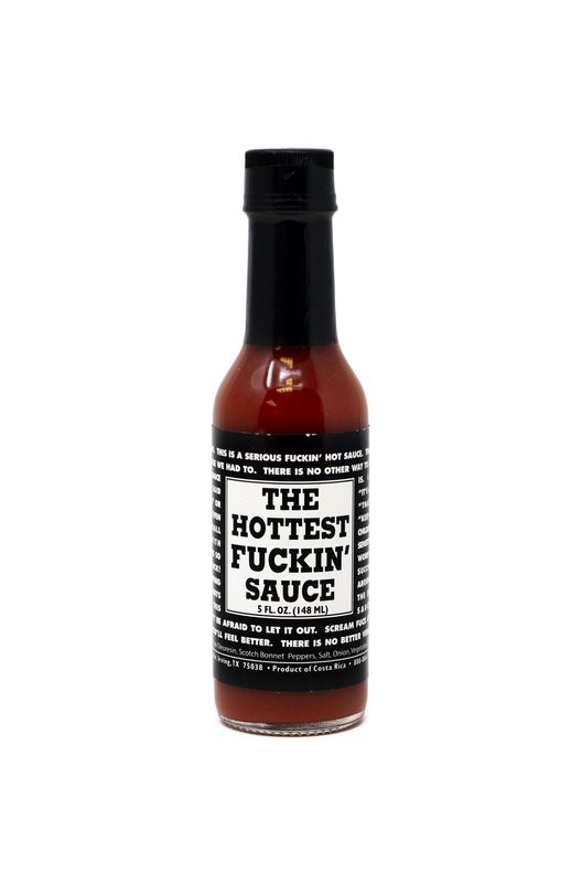 The Hottest Fuckin Sauce