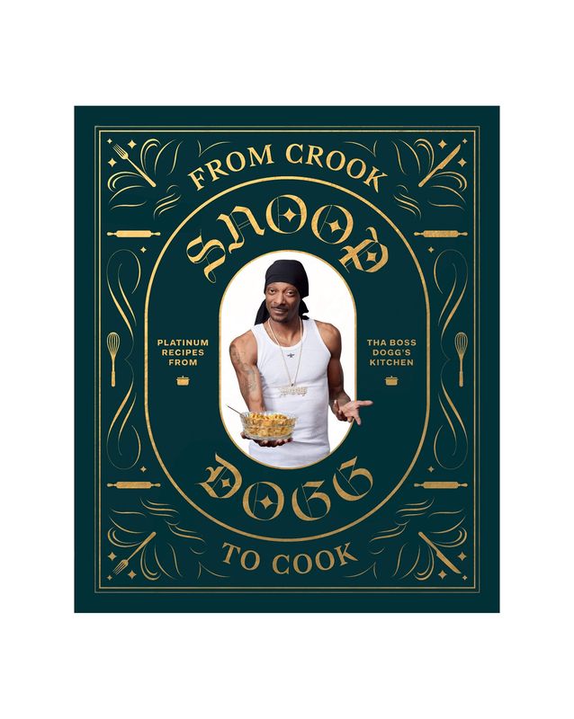 Snoop Dogg&#39;s From Crook to Cook: Platinum Recipes from Tha Boss Dogg&#39;s Kitchen Hardcover Cookbook