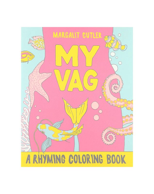 My Vag: A Rhyming Coloring Paperback Book