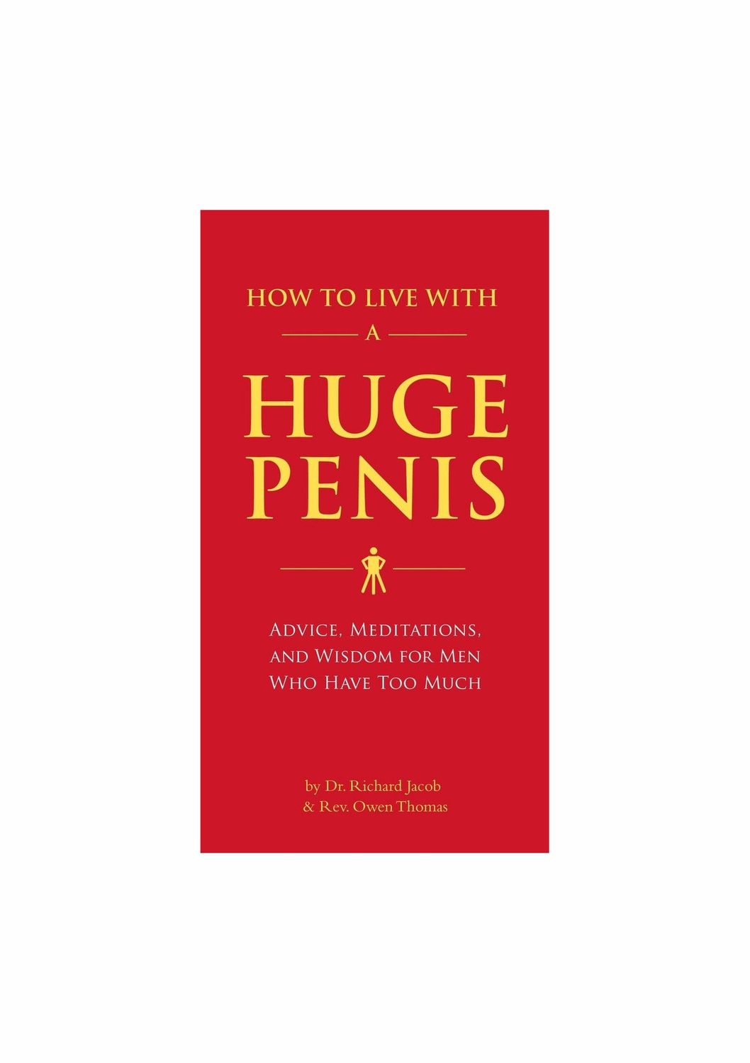 How To Live With A Huge Penis Paperback Book
