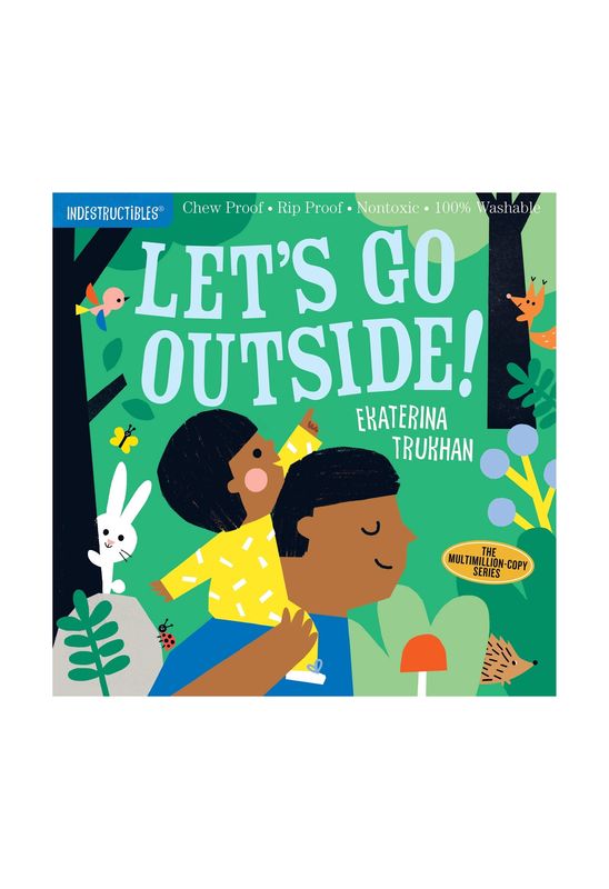 Indestructibles: Let&#39;s Go Outside! Paperback Book