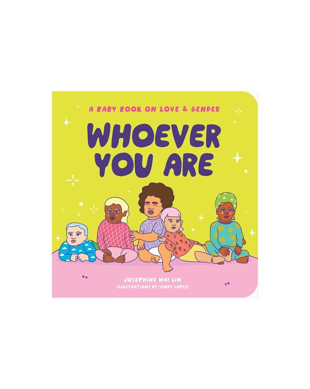 Whoever You Are A Baby Book On Love And Gender Board Book