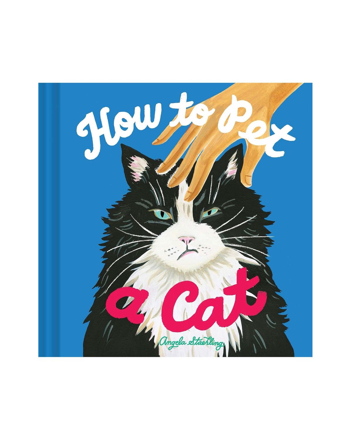 How to Pet a Cat Hardcover Book