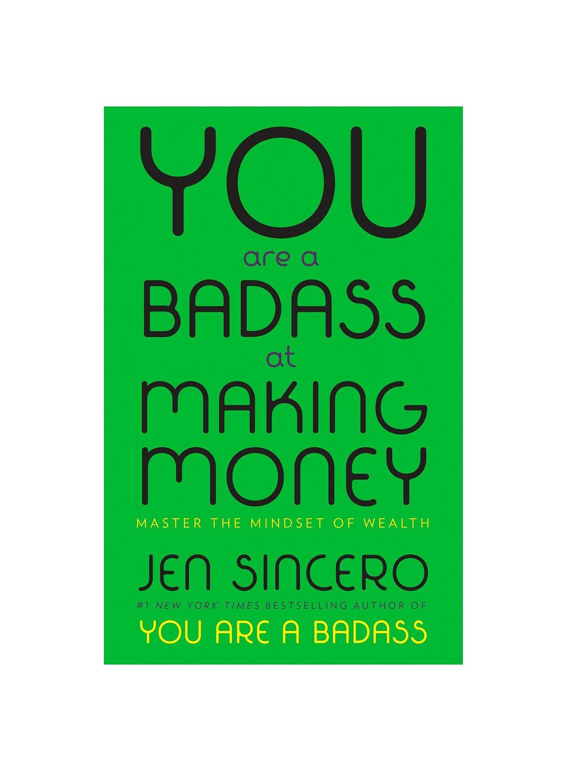 You Are A Badass At Making Money