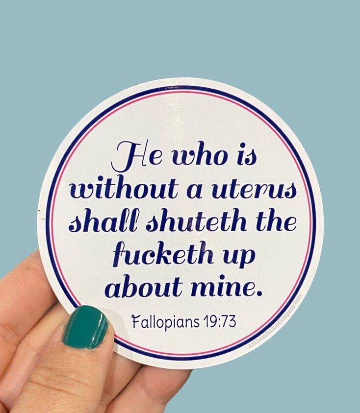 He Who Is Without A Uterus Sticker