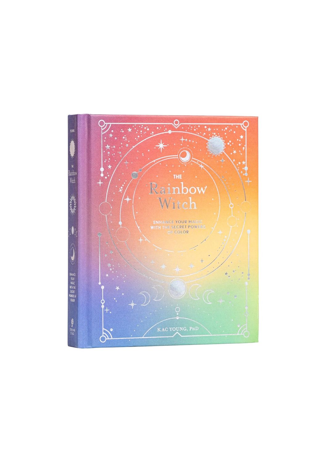 The Rainbow Witch: Enhance Your Magic With The Secret Powers Of Color Hardcover Book