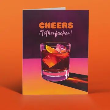 Cheers Motherfucker Card