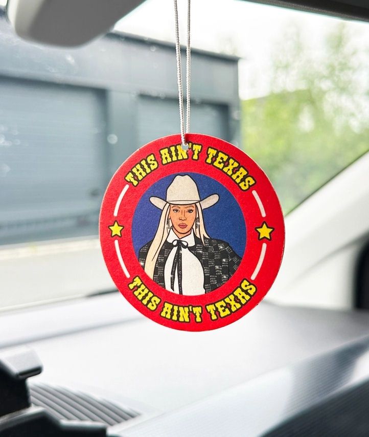 This Ain&#39;t Texas Beyonce Air Freshener