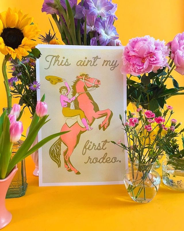 This Ain&#39;t My First Rodeo Print
