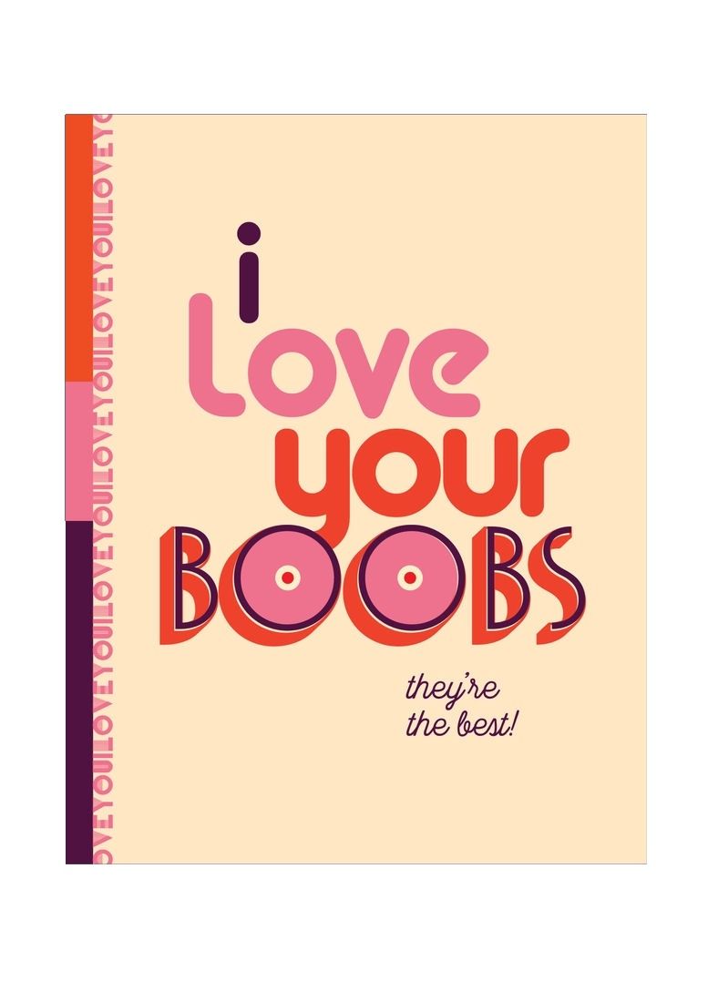 I Love Your Boobs Card