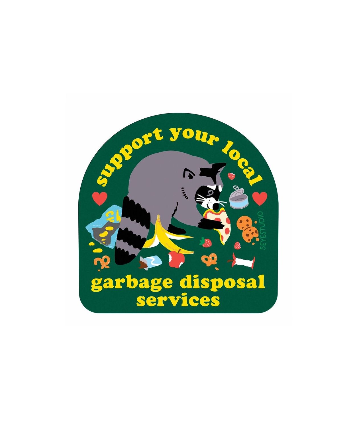 Support Your Local Garbage Disposal Services Sticker