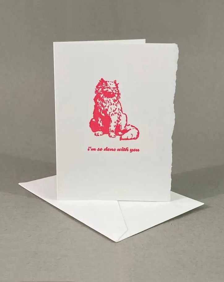 I’m So Done With You Card