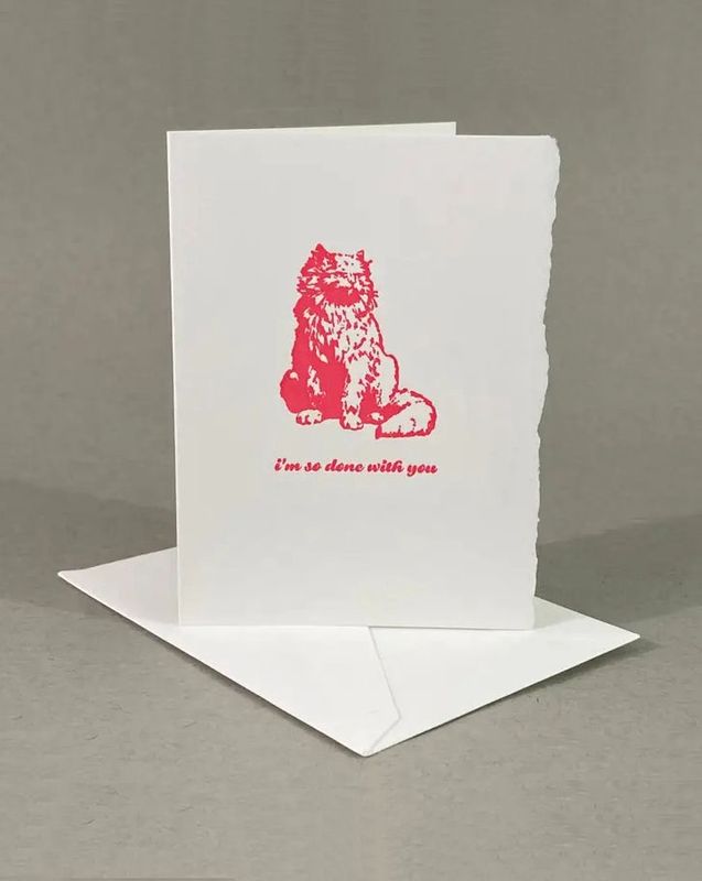 I’m So Done With You Card