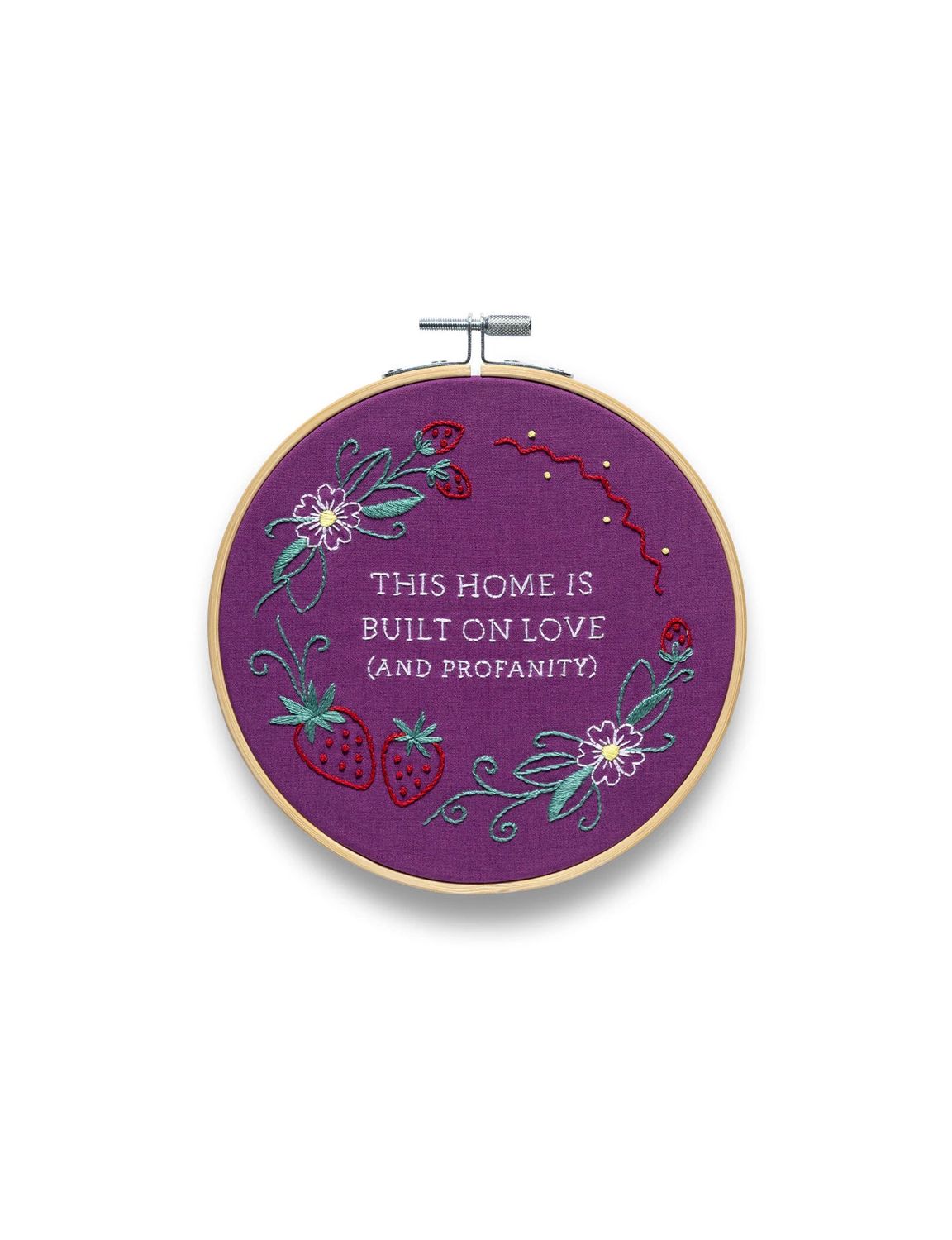 This Home Is Built On Love And Profanity Embroidery Kit
