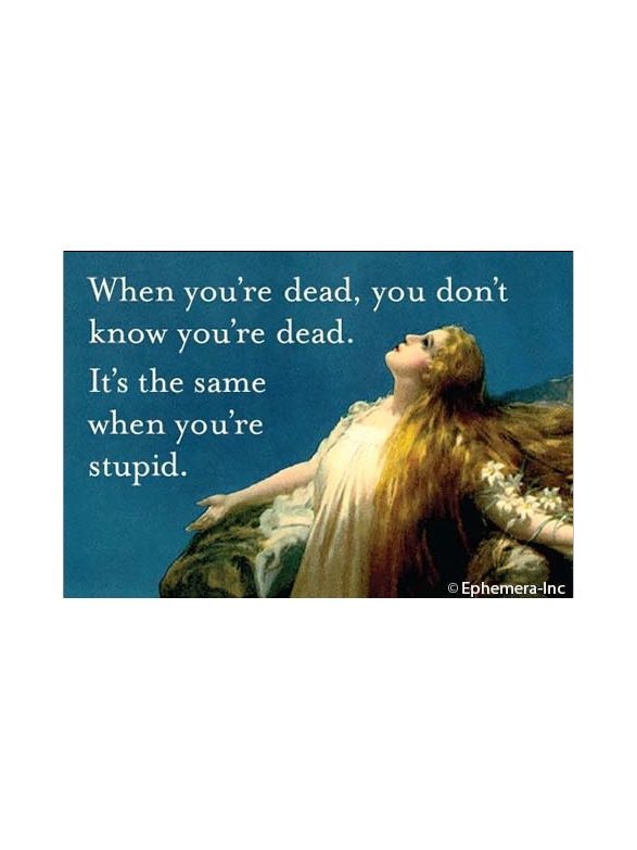 When You’re Dead Magnet