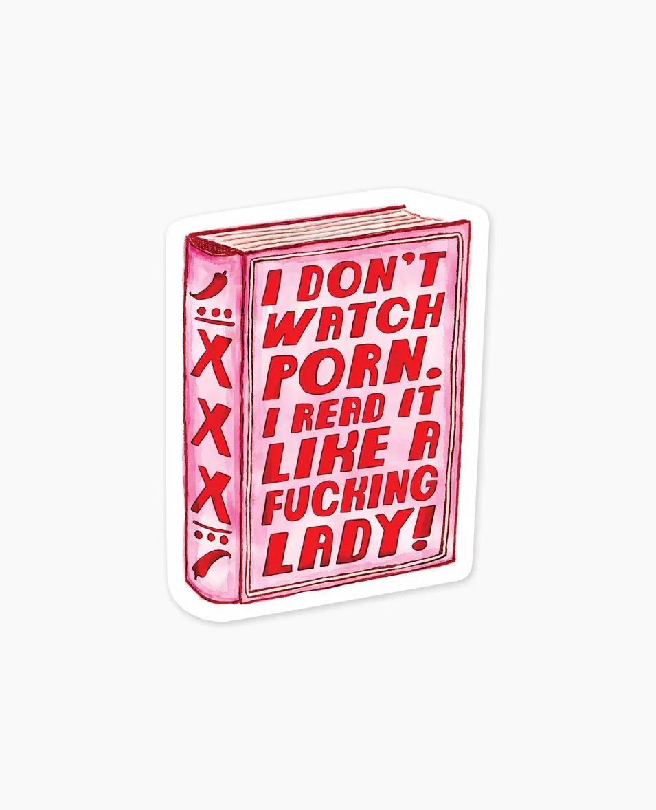 I Don’t Watch Porn I Read Sticker