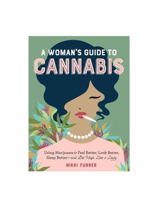 A Woman&#39;s Guide to Cannabis Paperback Book