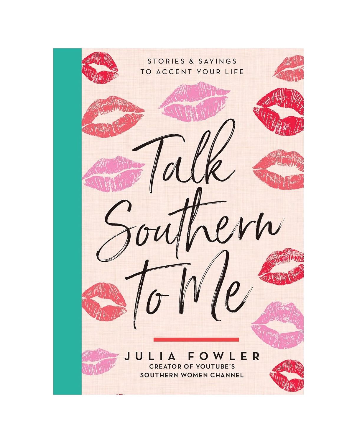 Talk Southern To Me Hardcover Book
