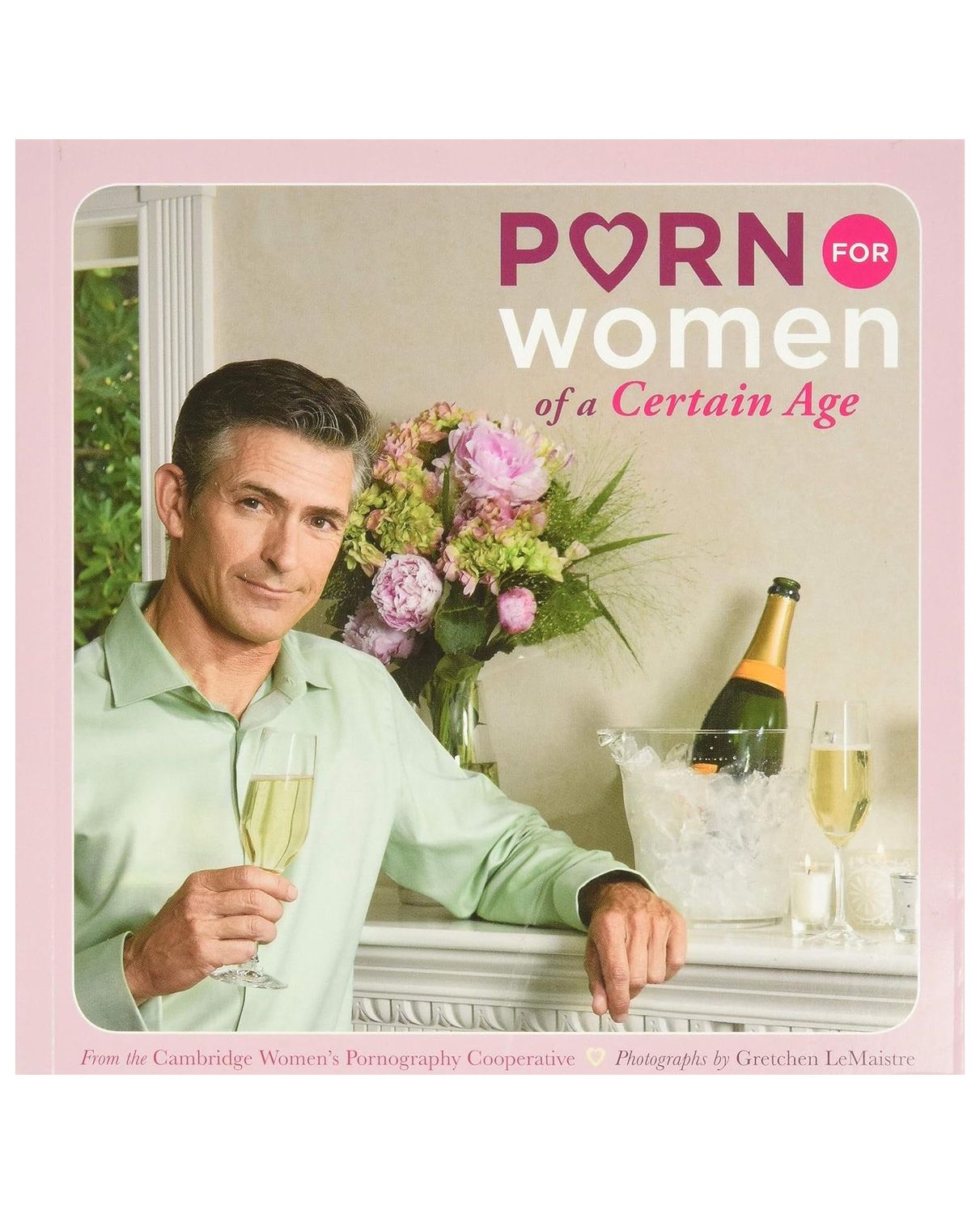 Porn For Women Of A Certain Age Paperback Book