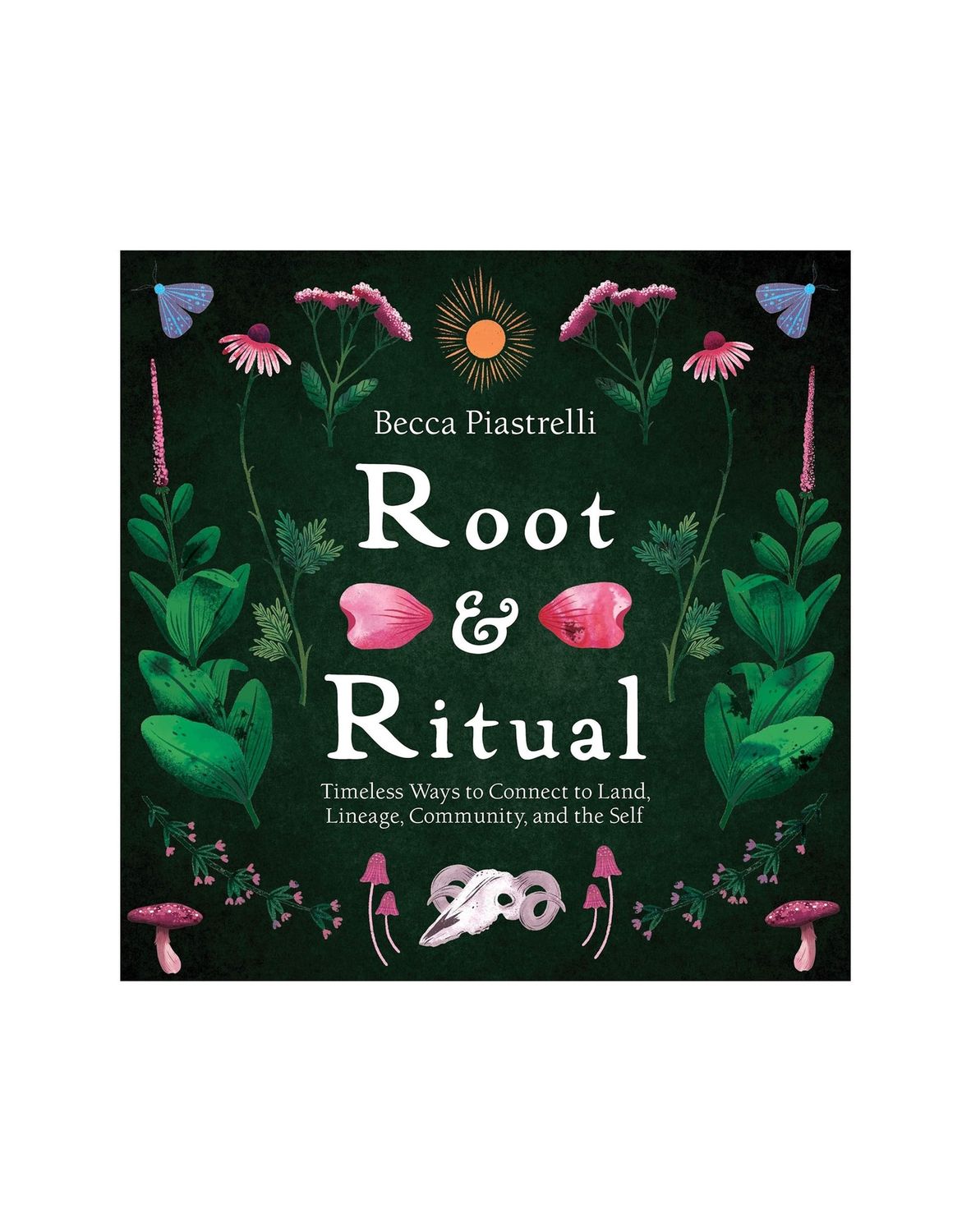 Root And Ritual Hardcover Book