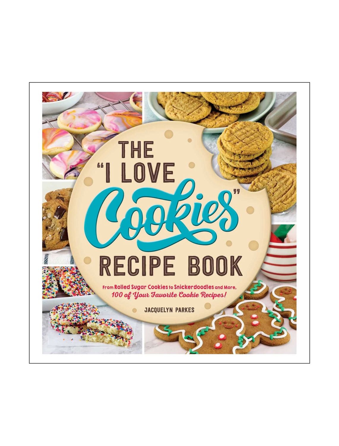 I Love The Cookies Recipe Hardcover Book
