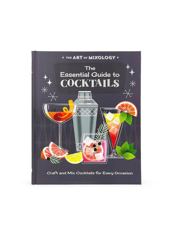 The Essential Guide To Cocktails Hardcover Book