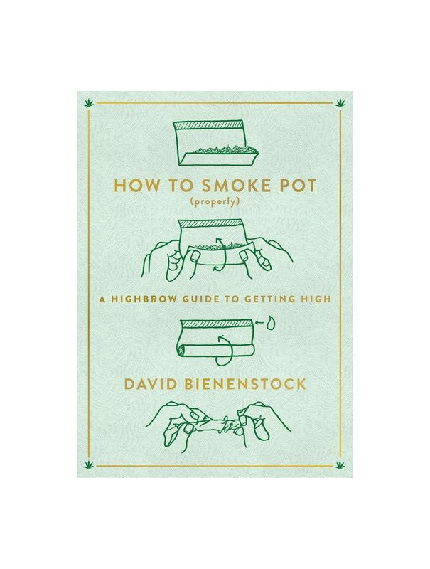 How To Smoke Pot (Properly) Paperback Book
