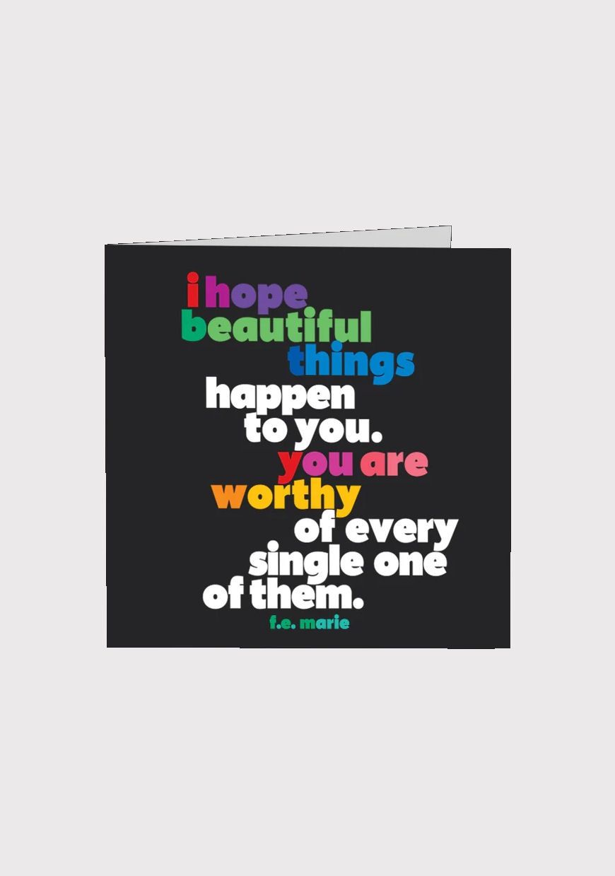 I Hope Beautiful Things Happen To You Card