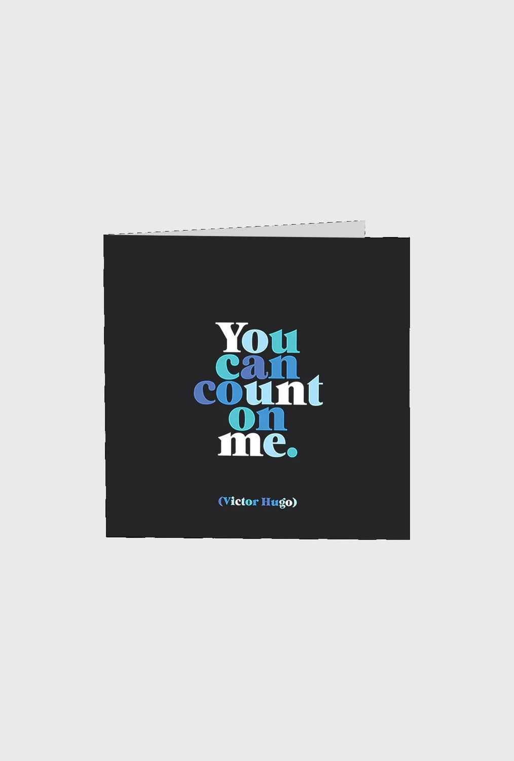 You Can Count On Me Card