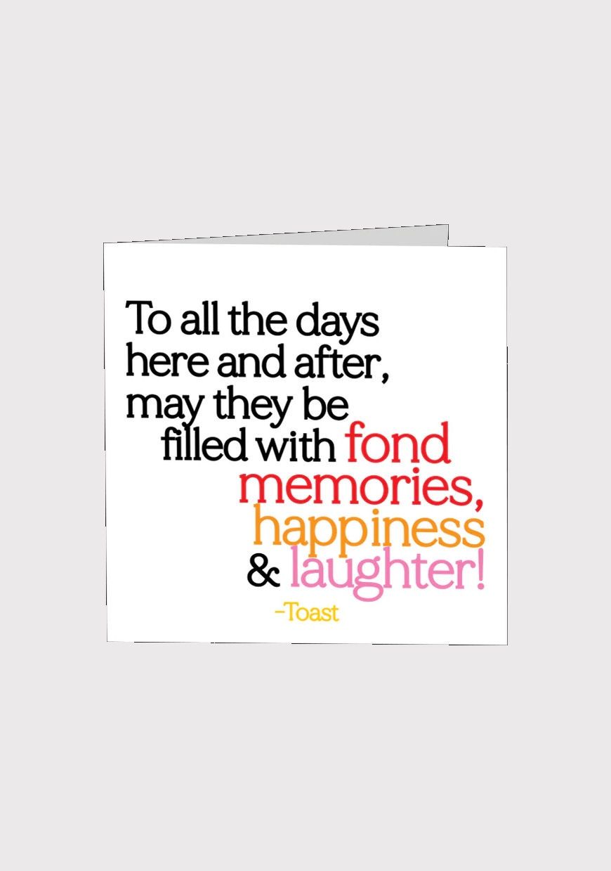 To All The Days Here And After Card
