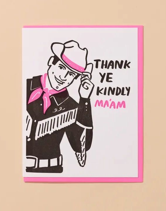 Thank Ye Kindly Ma’am Cowboy Card