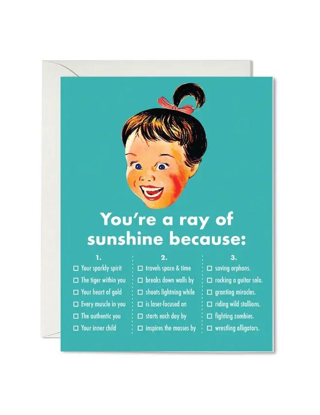 You&#39;re A Ray Of Sunshine Because Card