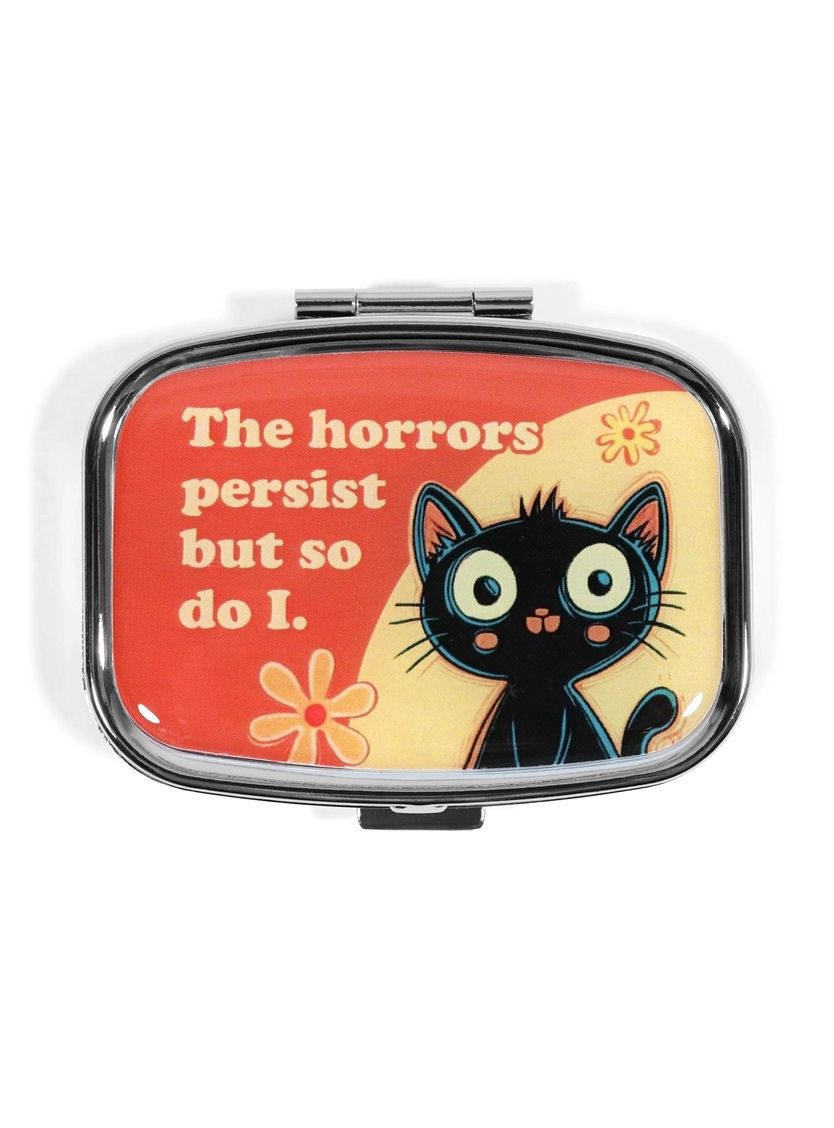 The Horrors Persist But So Do I Cat Pill Box