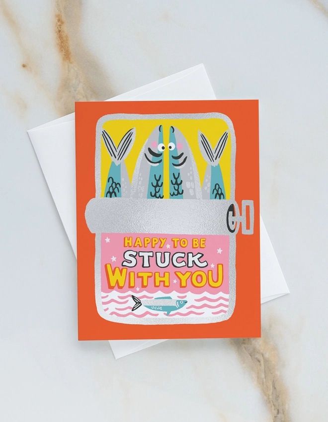 Happy To Be Stuck With You Card
