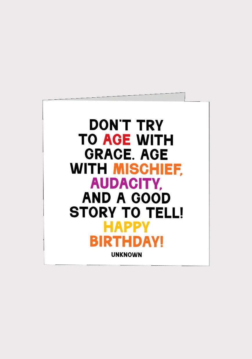 Don’t Try To Age With Grace Card