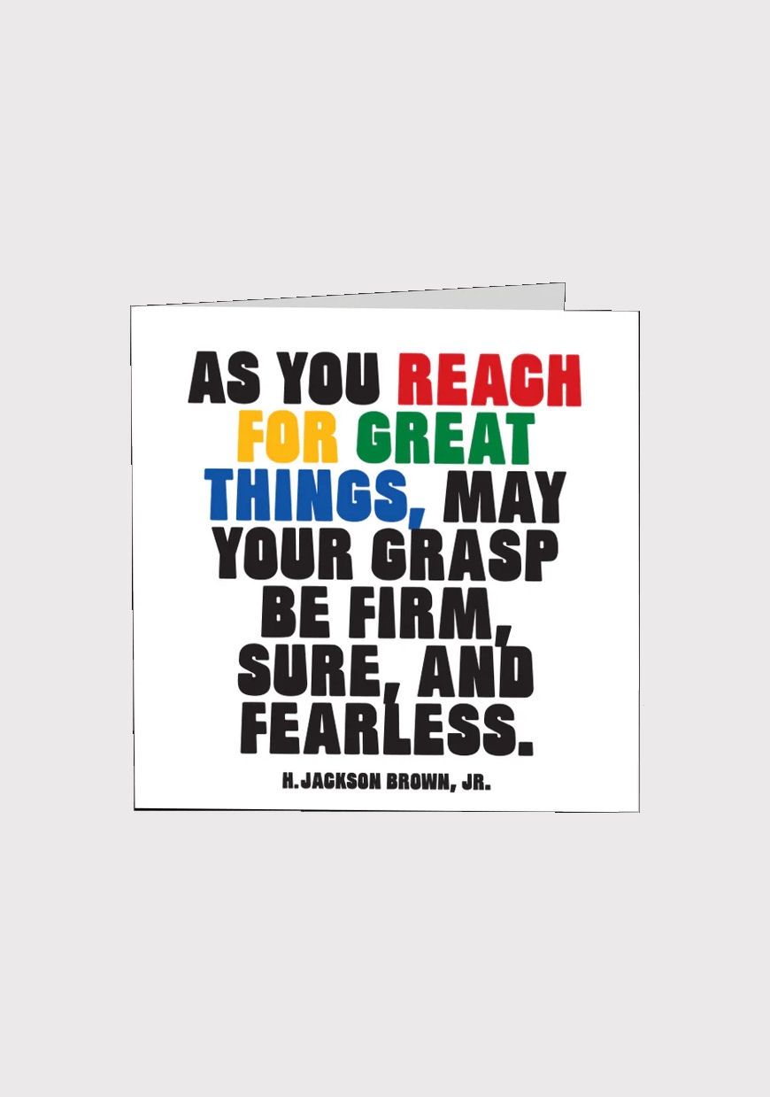 As You Reach For Great Things Card