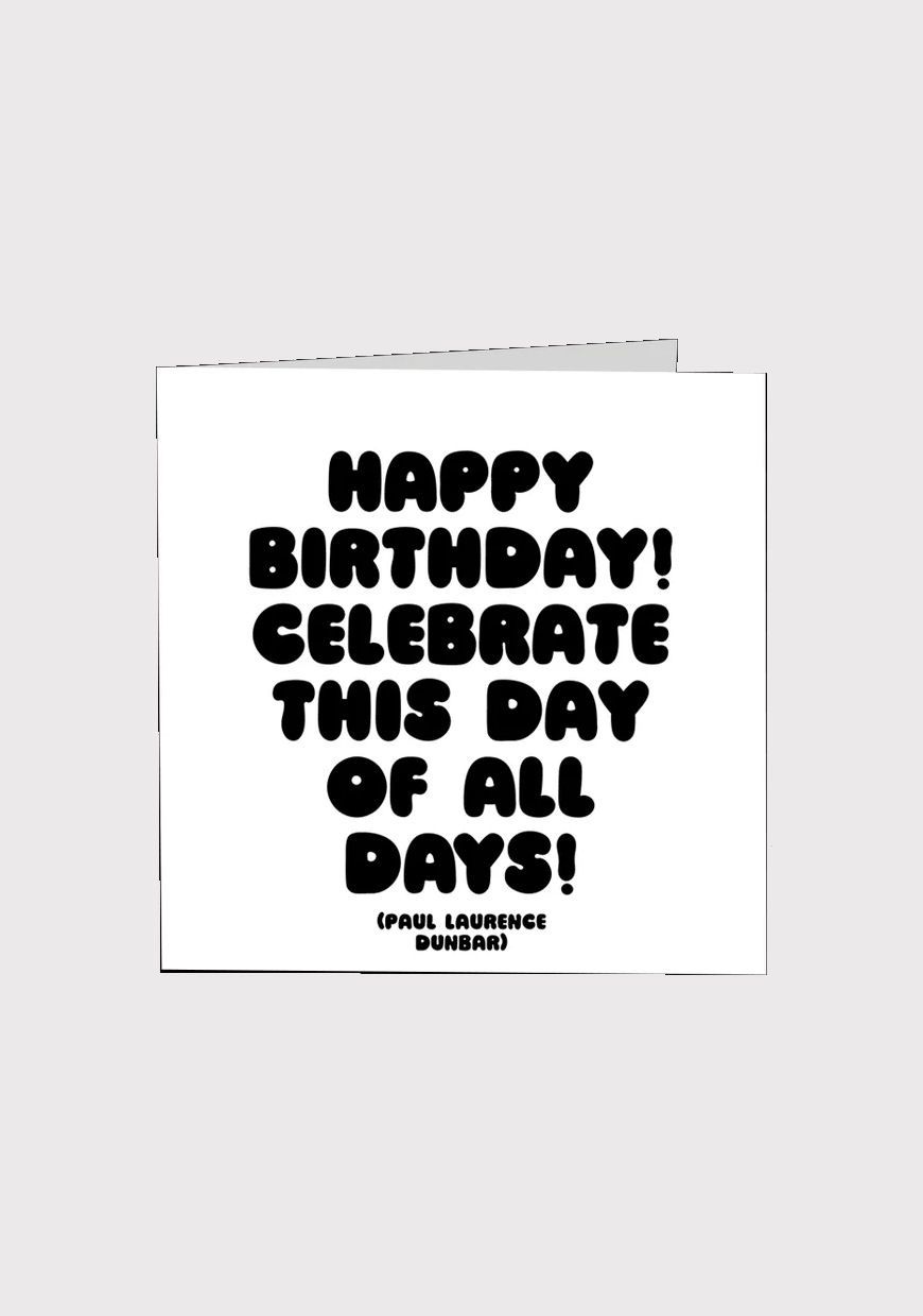 Happy Birthday! Celebrate This Day Of All Days Card