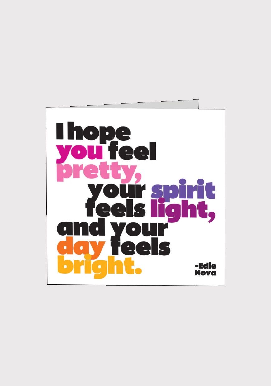 I Hope You Feel Pretty Card