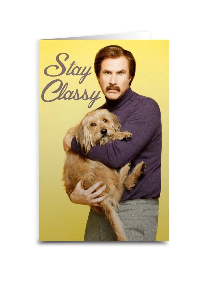 Stay Classy Ron Burgundy Card