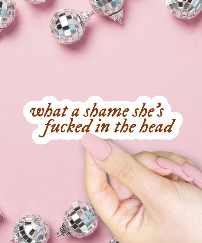 What A Shame  Sticker