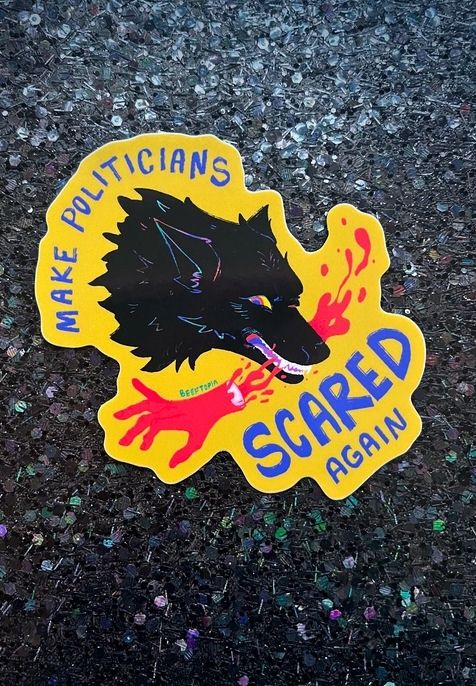 Make Politicians Scared Again Wolf Sticker