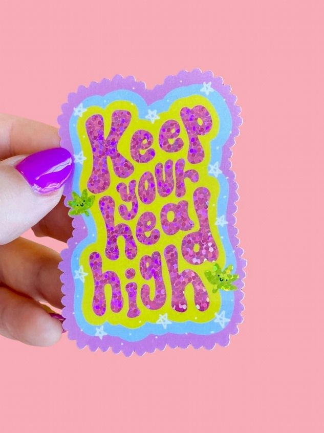 Keep Your Head High Glitter Sticker