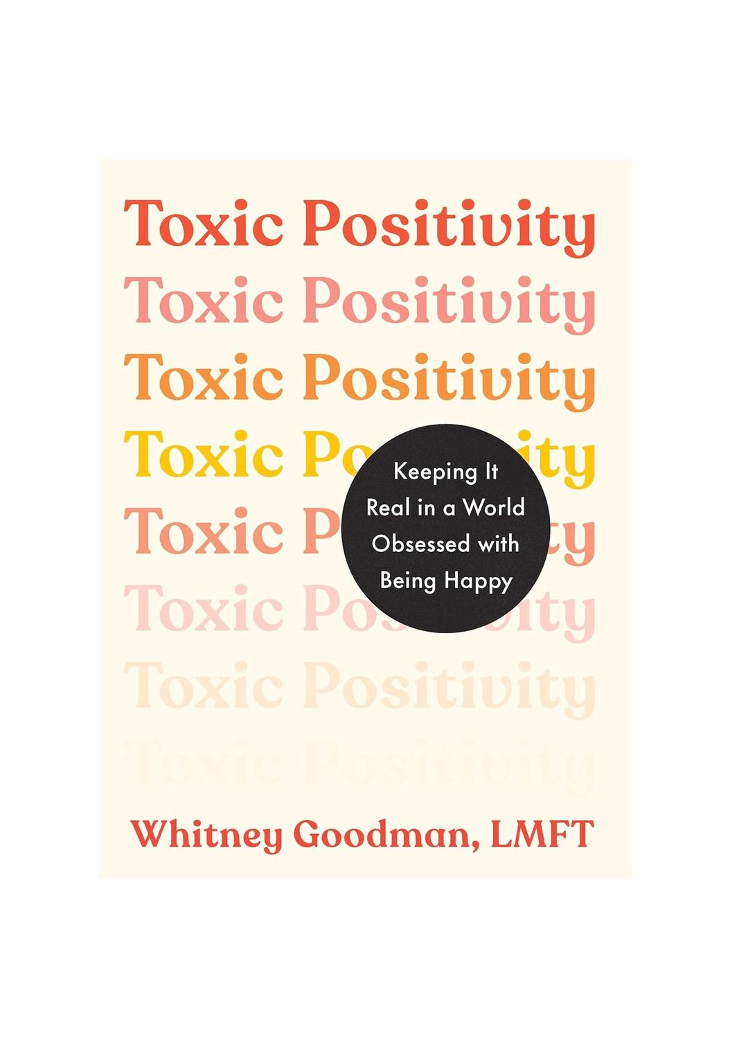 Toxic Positivity Paperback Book