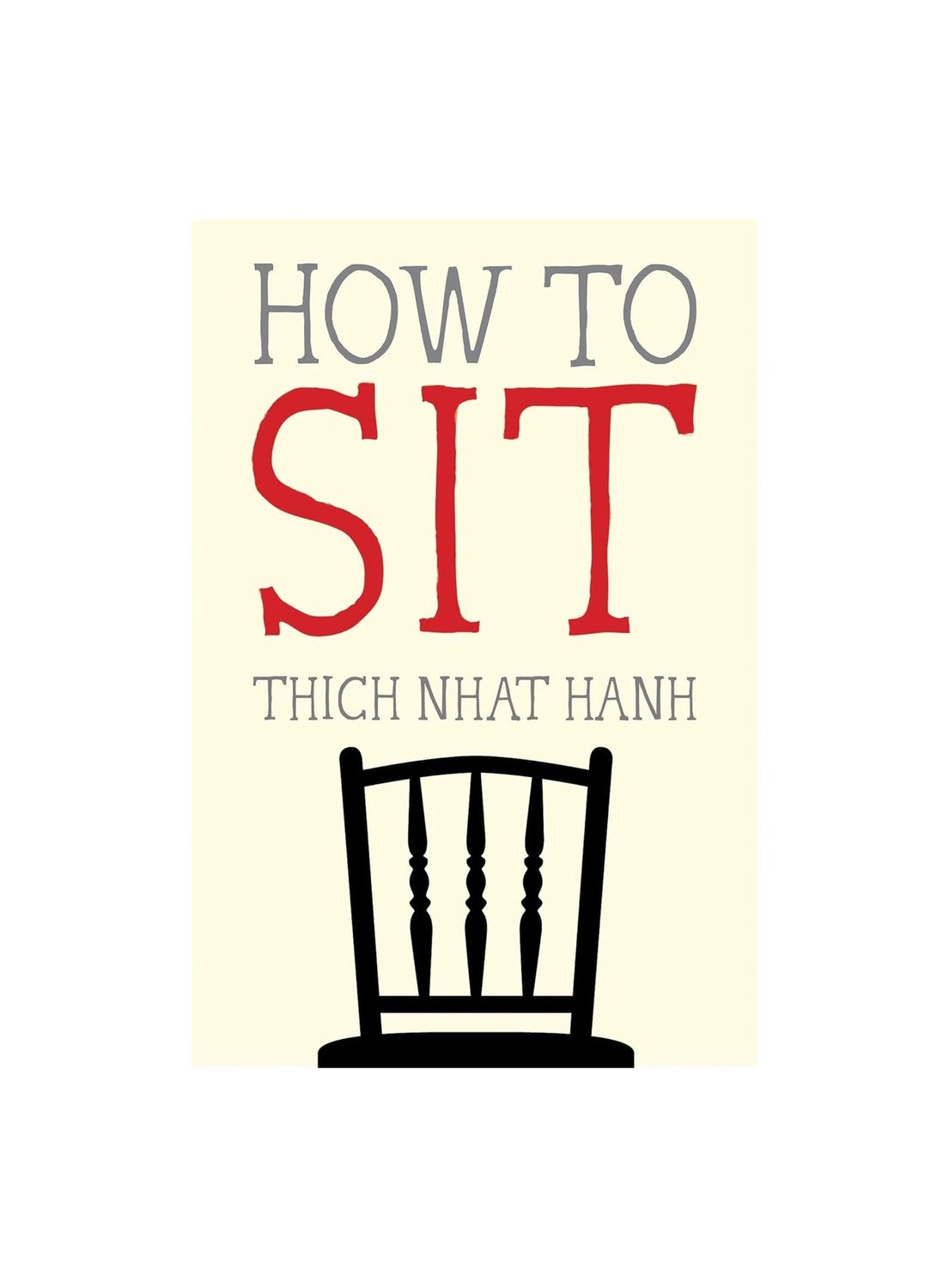 How To Sit Mindfulness Essentials Paperback Book