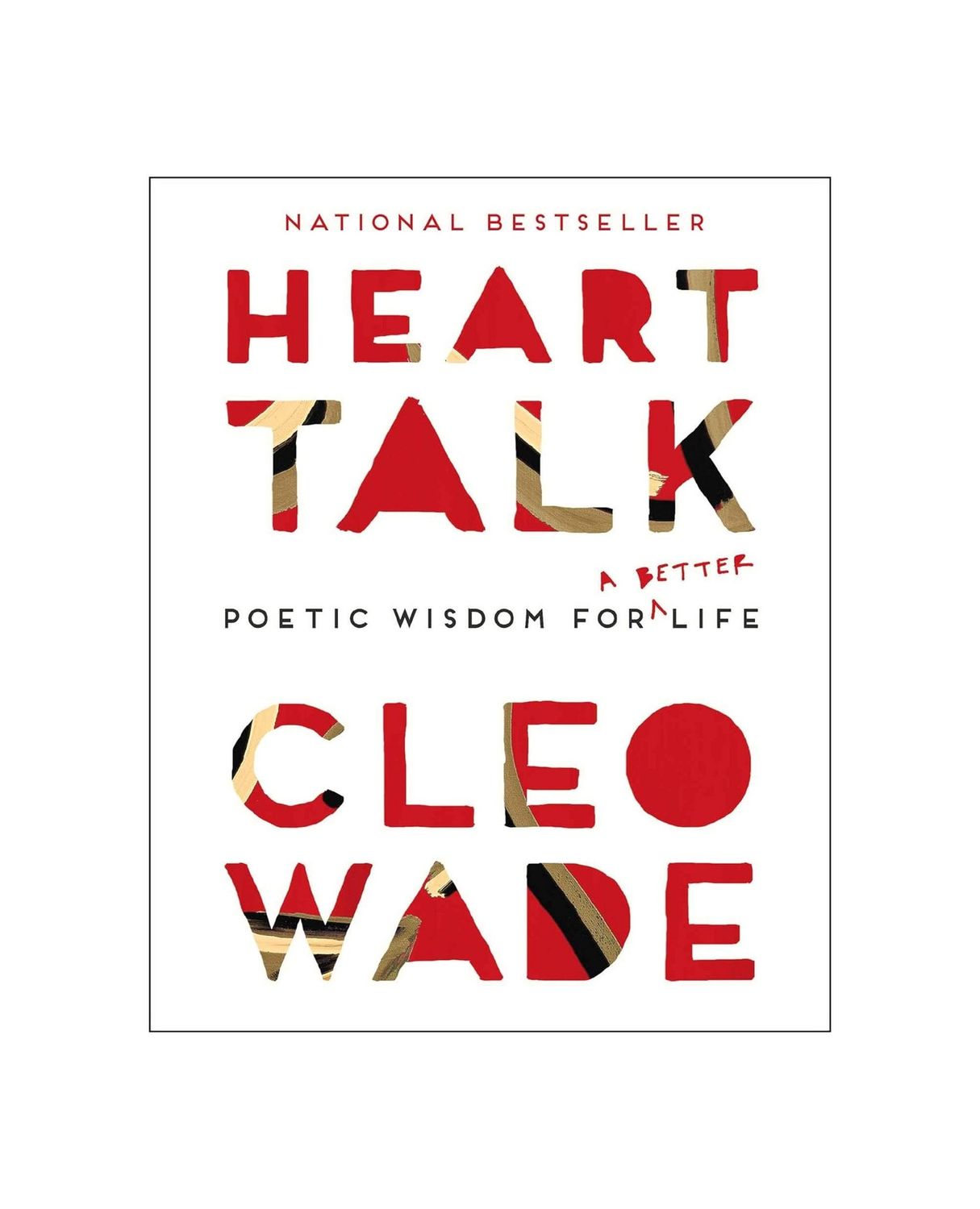 Heart Talk: Poetic Wisdom For A Better Life Paperback Book